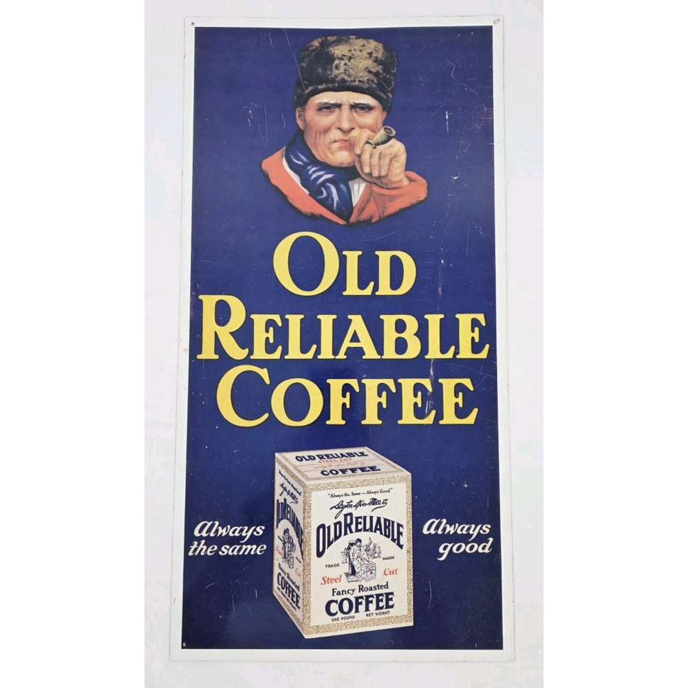 OLD RELIABLE COFFEE ADVERTISING TIN SIGN VINTAGE